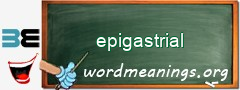 WordMeaning blackboard for epigastrial